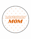 Longhorn Mom Button